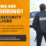 Security Jobs- Hiring Now